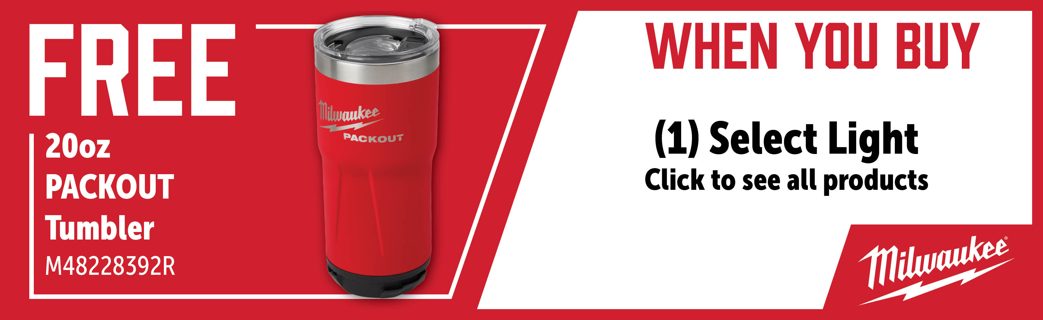 Milwaukee May - July: Buy a Qualifying Light and get a FREE M48228392R Tumbler