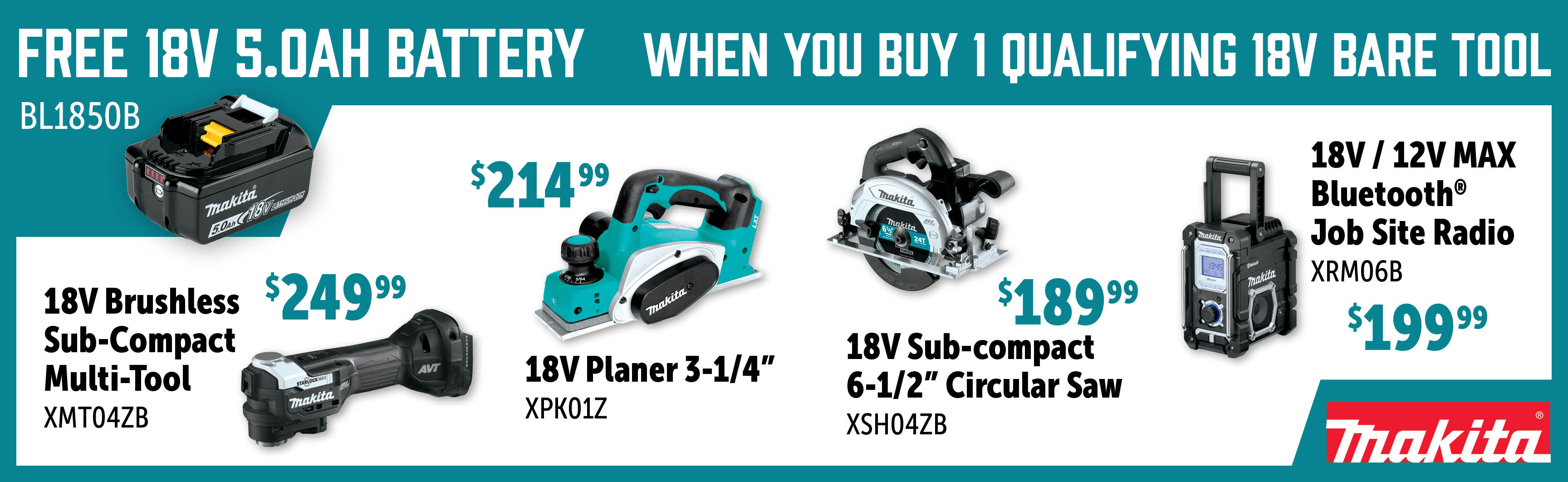 Makita Feb-Apr: Buy a Qualifying 18V Bare Tool and Get a Free BL1850B