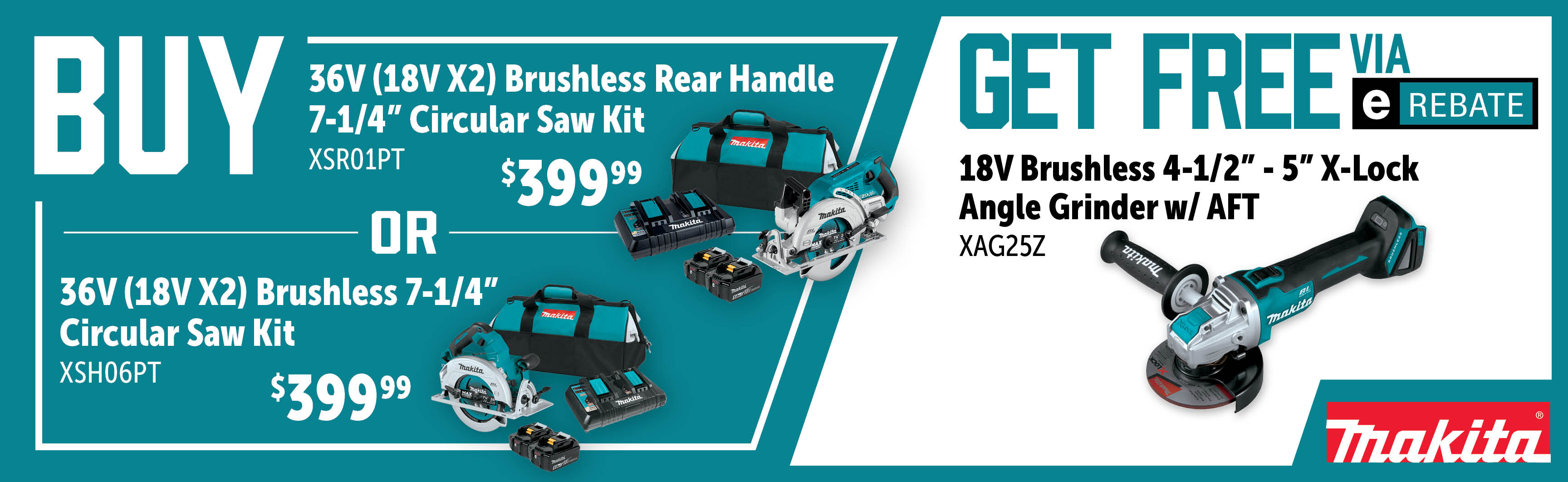 Makita Feb-Apr: Buy a XSH06PT or XSR01PT and Get a Free XAG25Z via E-Rebate