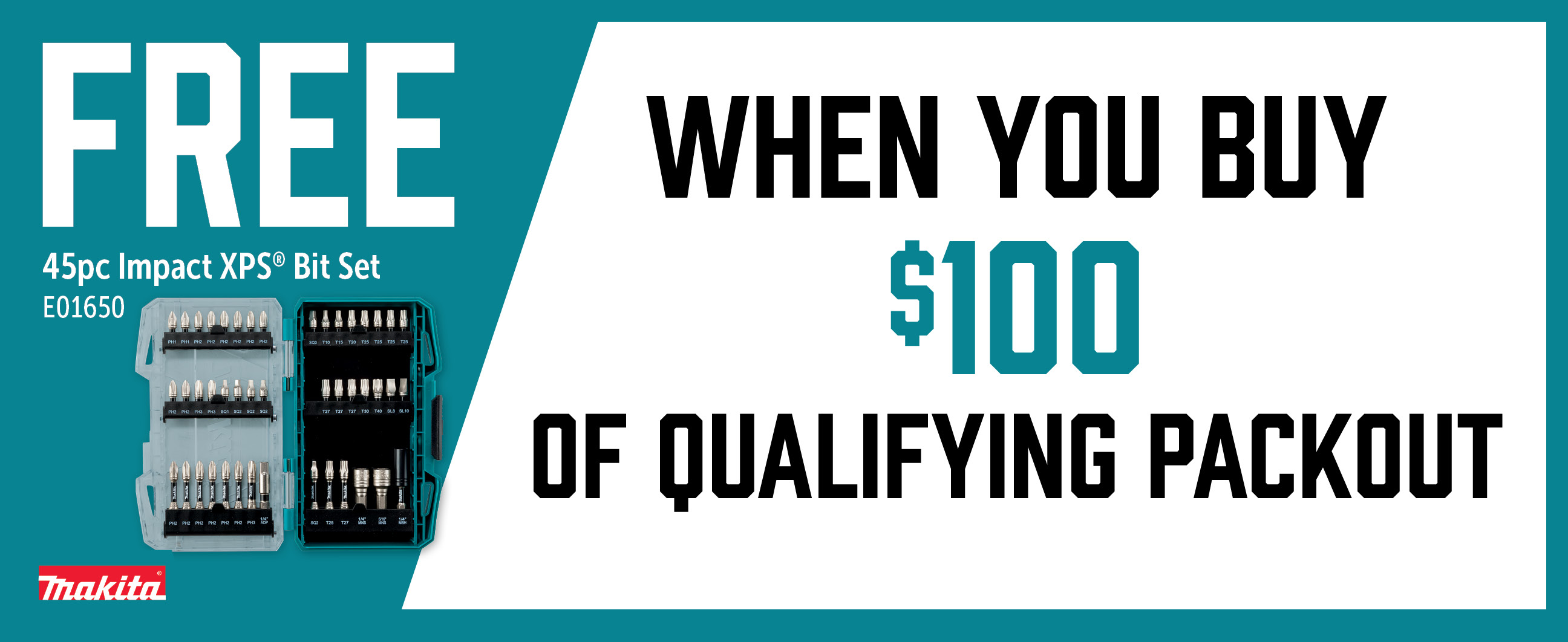 Makita May-Jul: Buy $100 of Qualifying XPS Accessories and Get a Free E01650 Bit Set