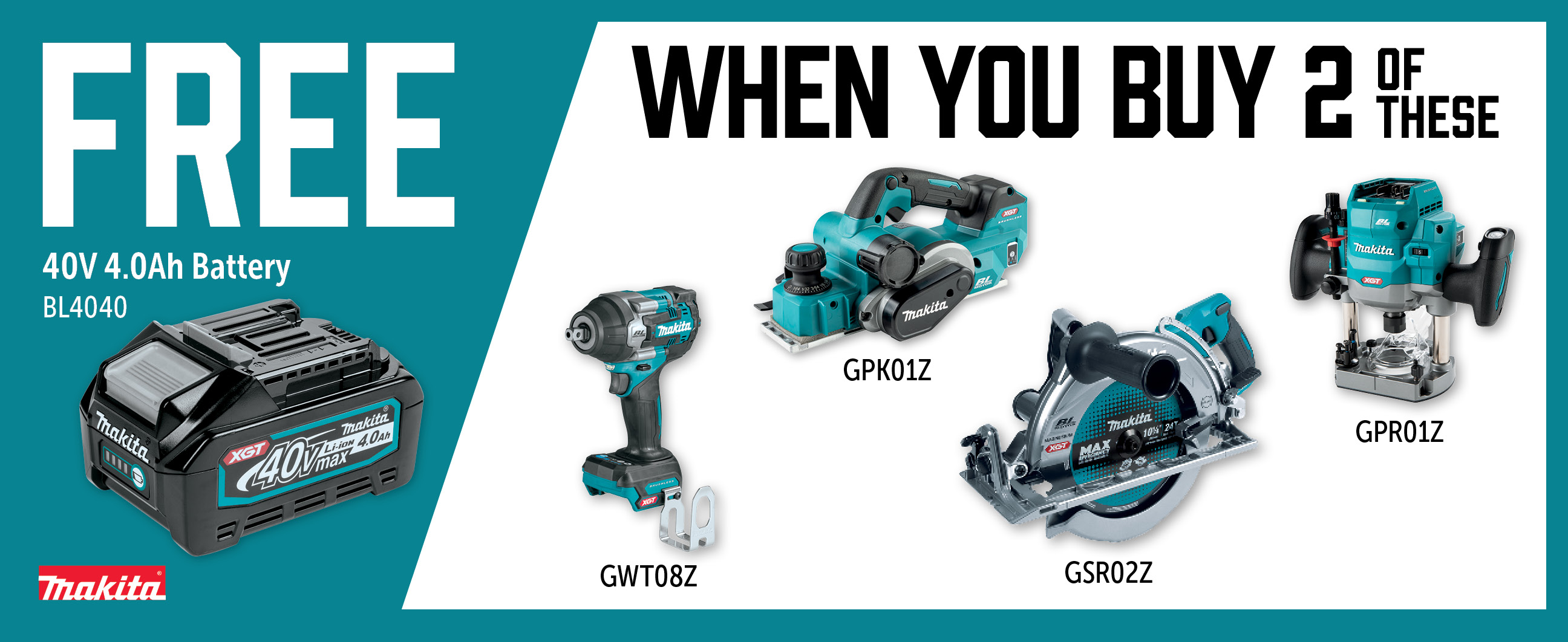 Makita May-Jul: Buy 2 Qualifying 40V Bare Tools and Get a Free BL4040
