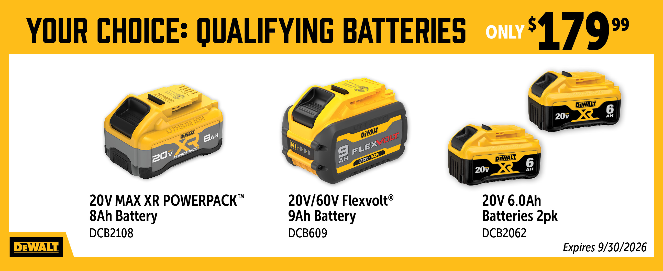 Dewalt Aug-Sep: Your Choice of Qualifying Dewalt Batteries at $179.99