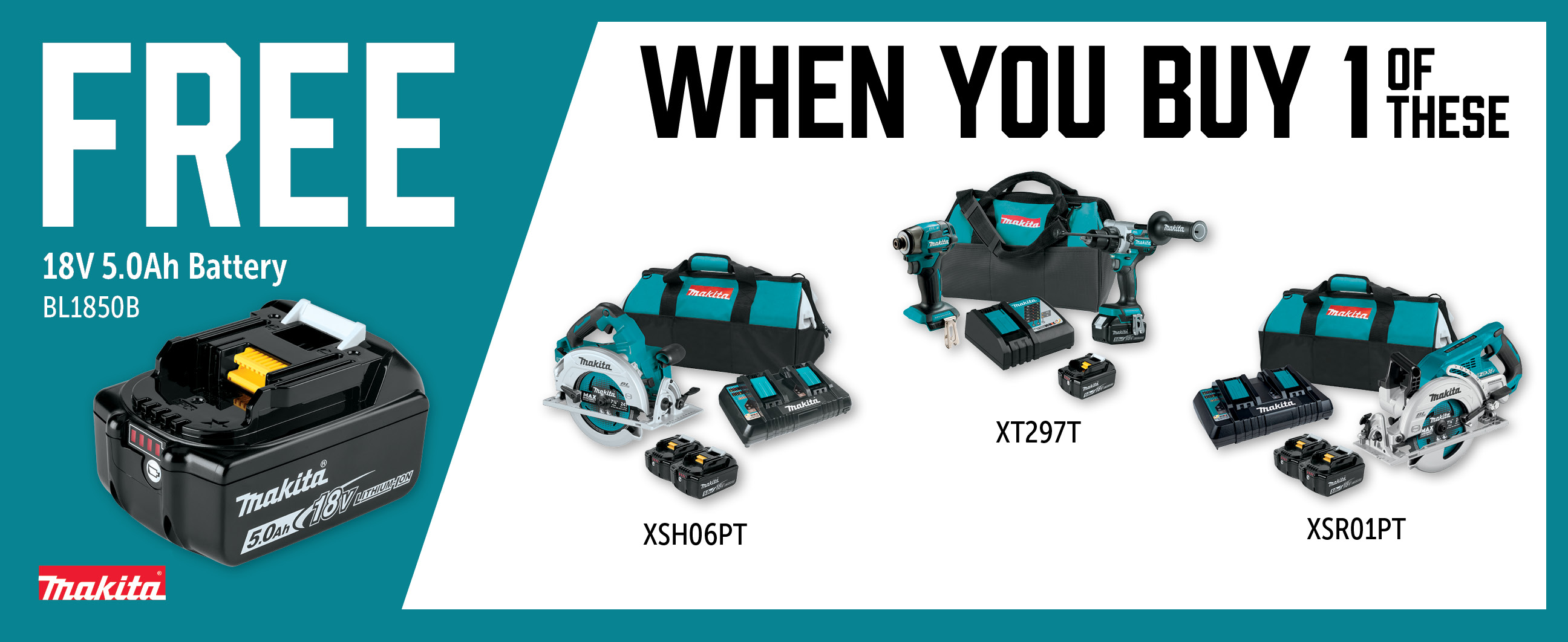 Makita Aug-Oct: Buy a XT297T or XSH06PT or XSR01PT and Get a Free BL1850B