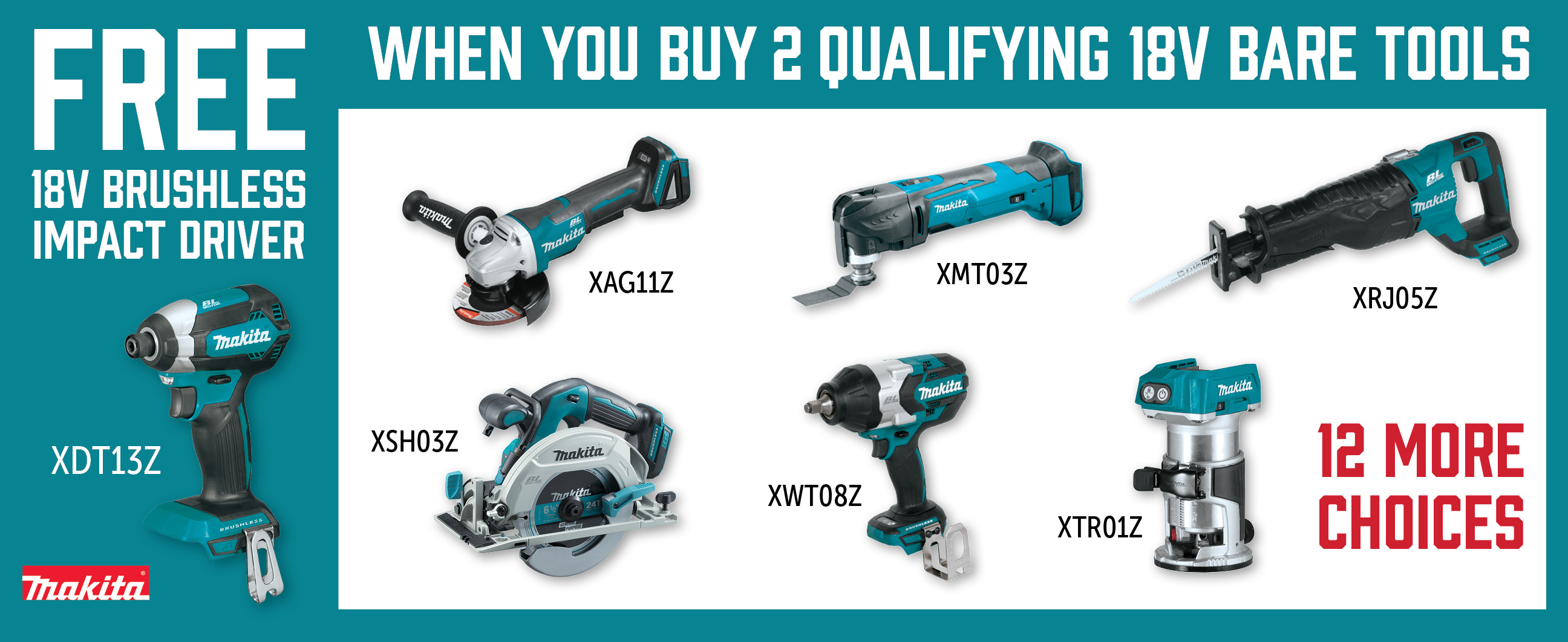 Makita Aug-Oct: Buy 2 Qualifying 18V Bare Tool and Get a Free XDT13Z