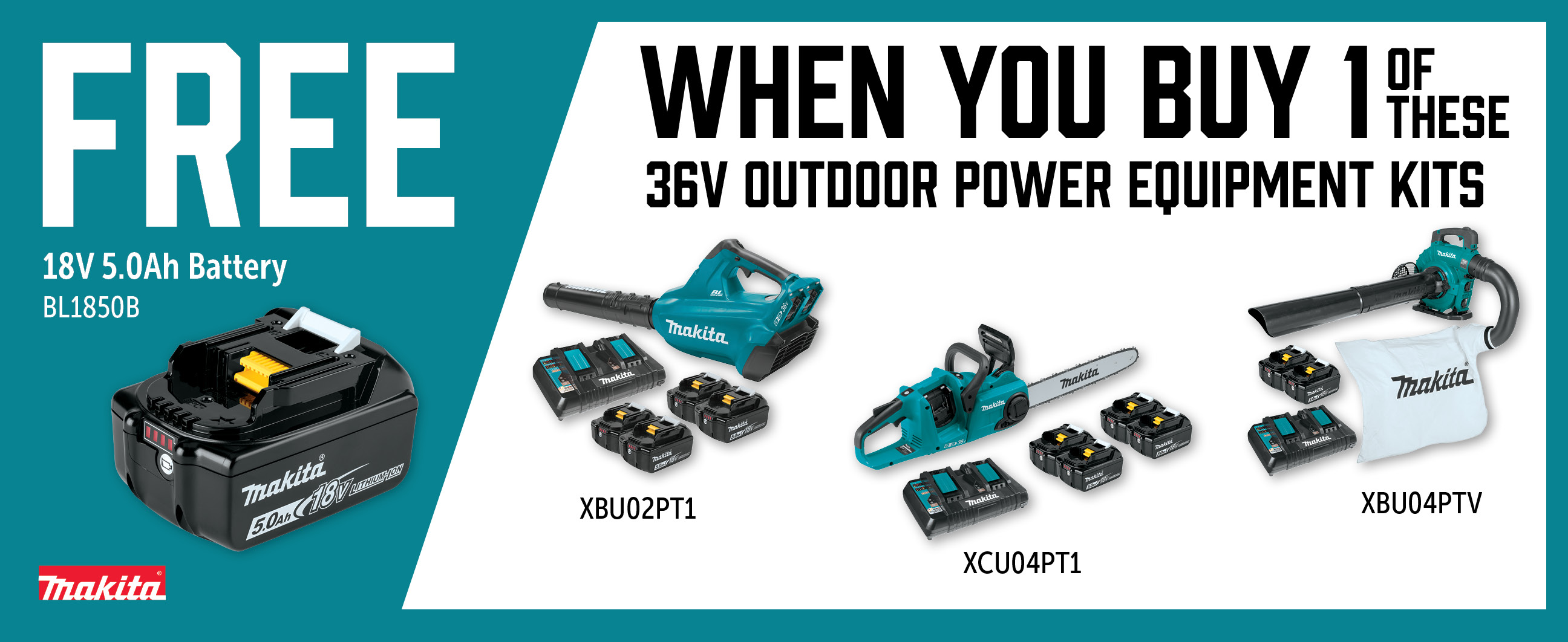 Makita Aug-Oct: Buy a Qualifying 36V Kit and Get a Free BL1850B