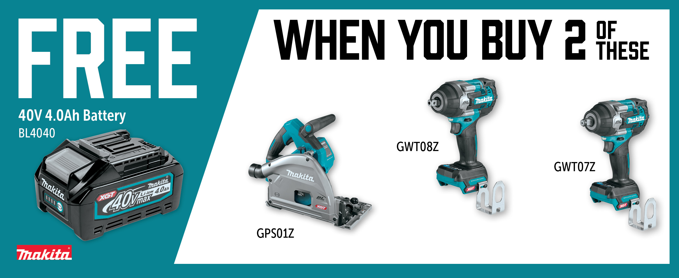 Makita Aug-Oct: Buy 2 of GPS01Z, GWT07Z or GWT08Z and Get a Free BL4040