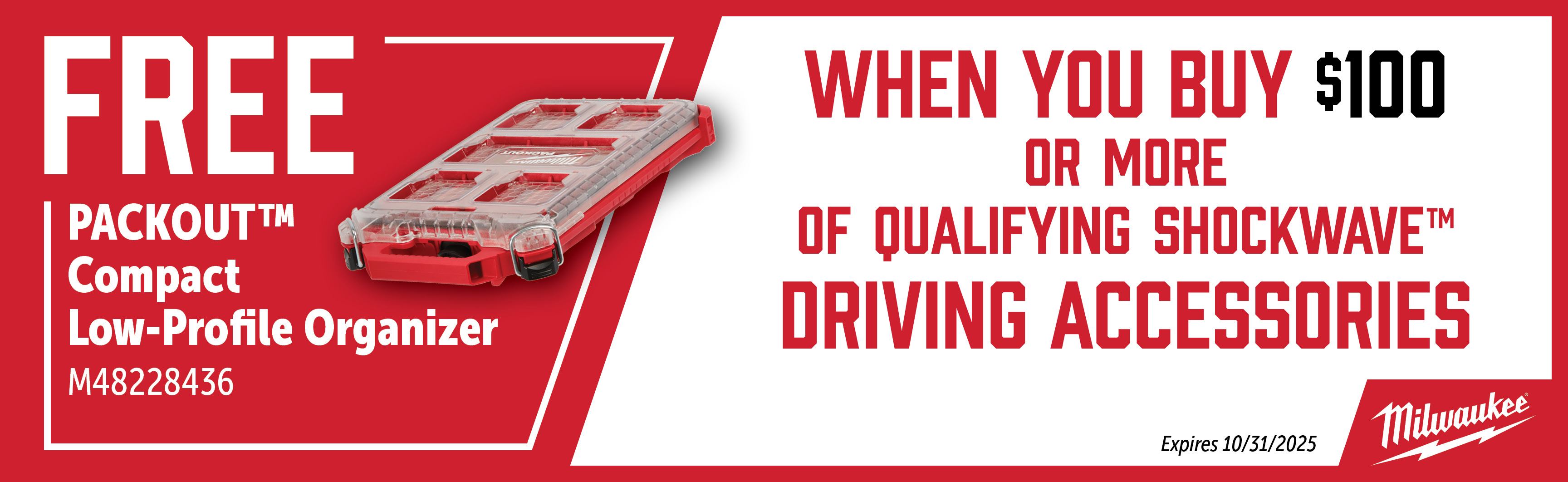Milwaukee Aug-Oct: Buy $100 in Qualifying Shockwave Driving Accessories and Get a Free M48228436 Organizer