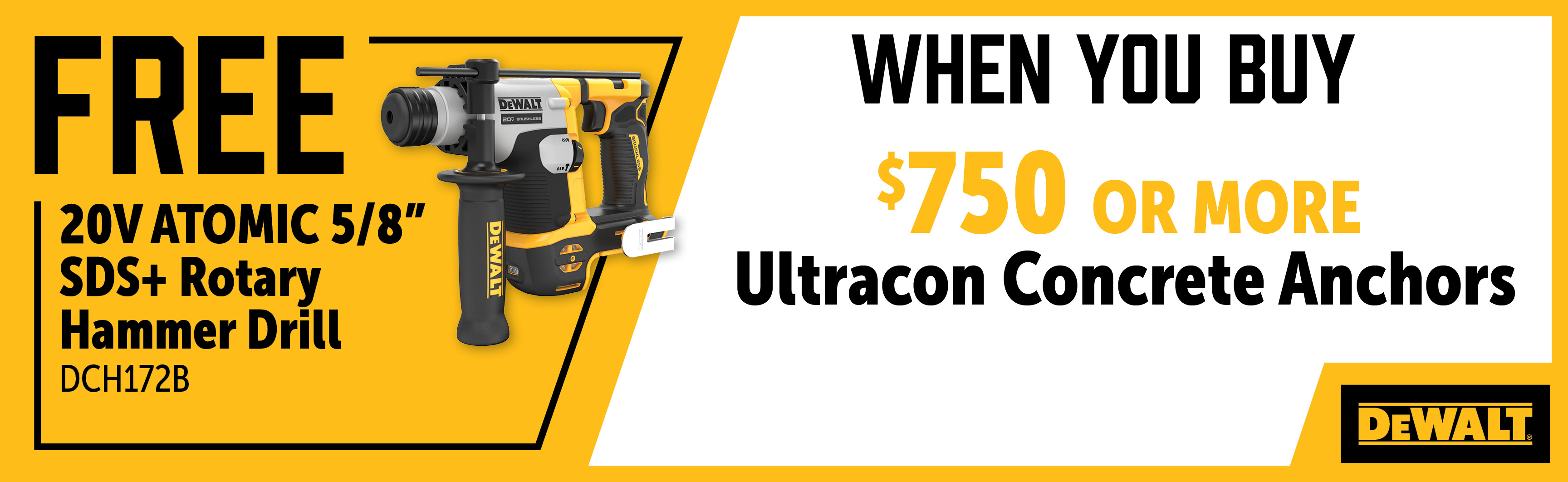Dewalt Oct-Dec: Buy $750 in ULTRACON and Get a Free DCH172B