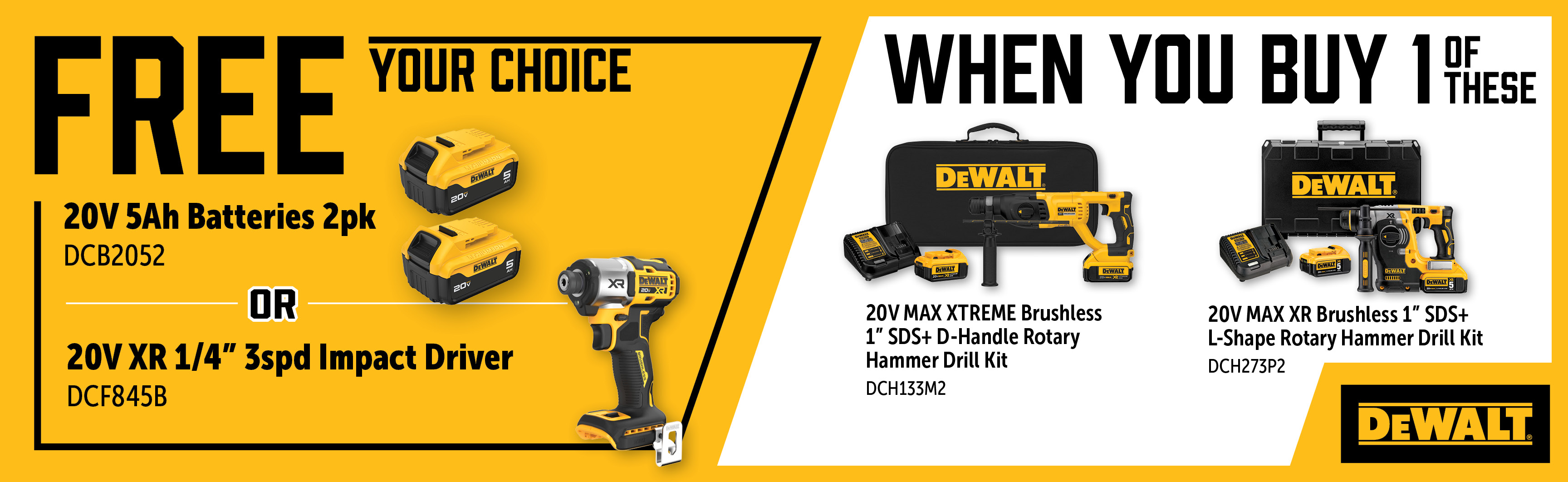 Dewalt Oct-Dec: Buy a DCH133M2 or DCH273P2 and Get a Free DCF845B or DCB2052