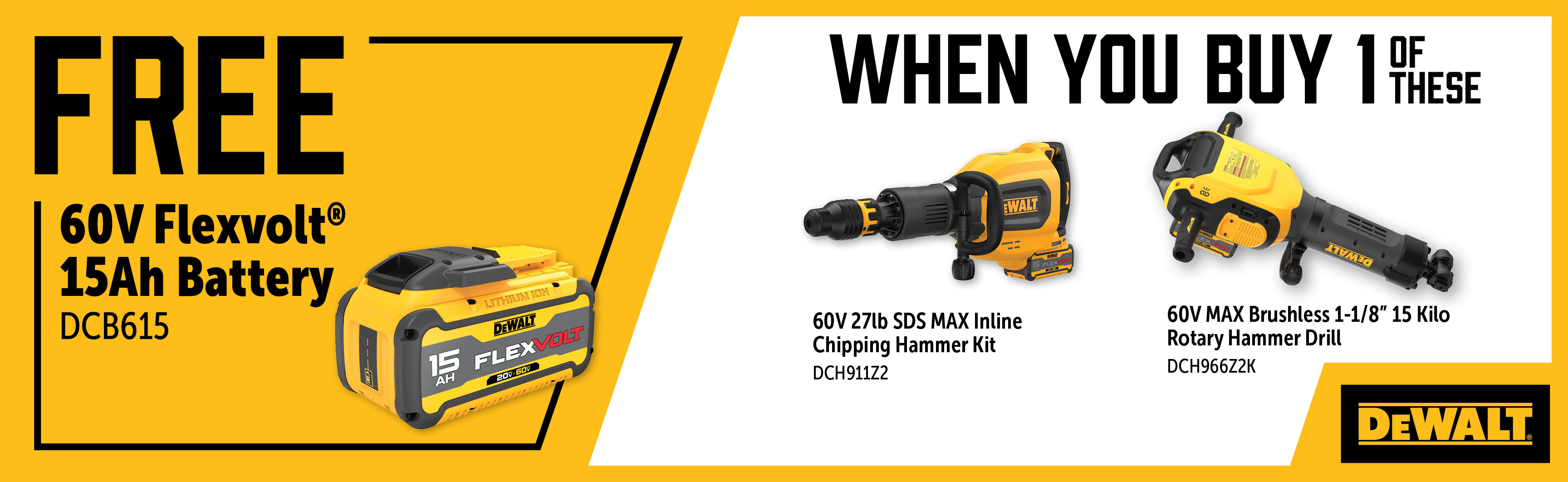 Dewalt Oct-Dec: Buy a DCH911Z2 or DCH966Z2K & get a Free DCB615 Battery