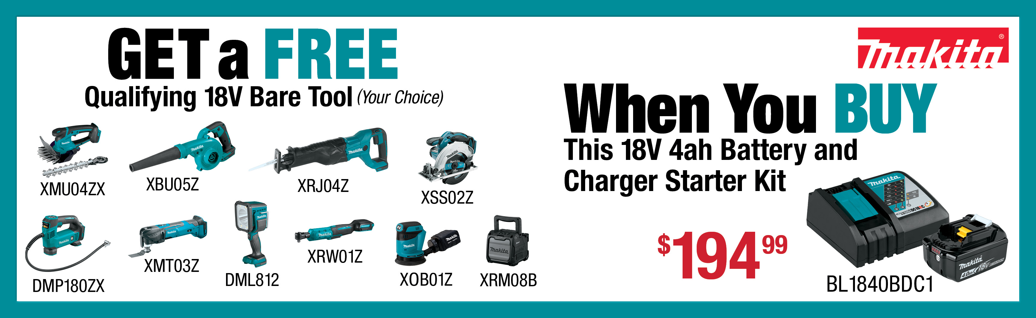 Makita May - July: Buy a BL1840BDC1 LXT Starter Kit and get a FREE qualifying LXT Bare Tool