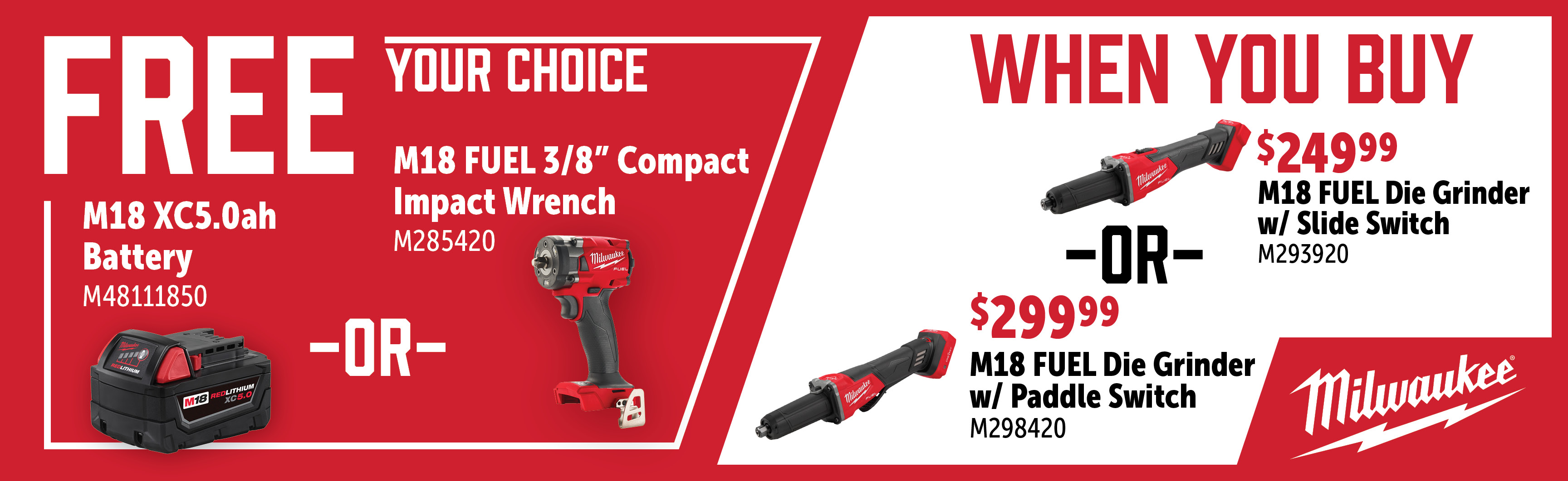 Milwaukee Feb-Apr: Buy an M298420 or M293920 and Get a FREE M48111850 or M285420
