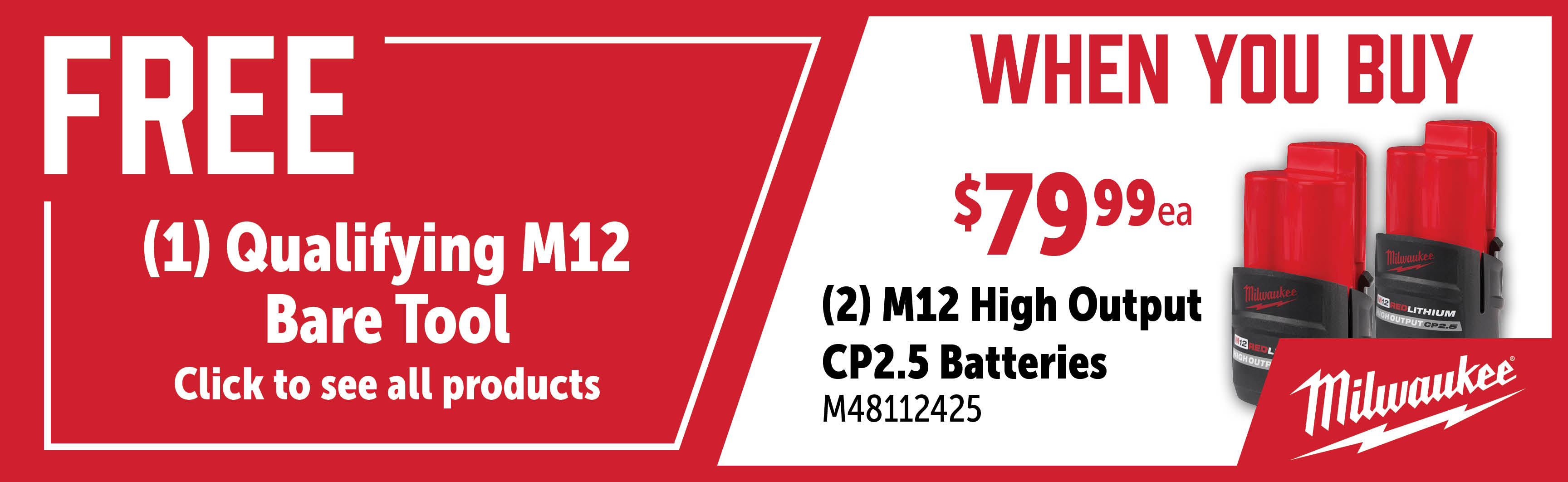 Milwaukee Aug-Oct: Buy Two M48112425 and Get a Qualifying M12 Free Bare Tool