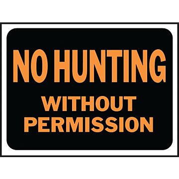 HY-KO Hy-Ko Hy-Glo Series 3024 Identification Sign, No Hunting Without Permission, Fluorescent Orange Legend, Plastic