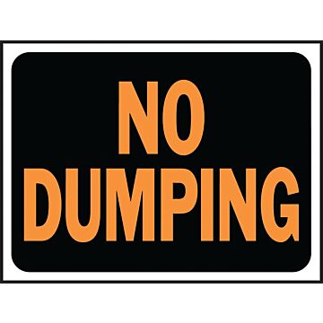 HY-KO Hy-Ko Hy-Glo Series 3027 Identification Sign, 8-1/2 x 12 in Dimensions, Rectangular, NO DUMPING, Black Background