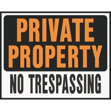 Hy-Ko 15x19 Heavy Gauge Plastic Sign, Private Property No Trespassing