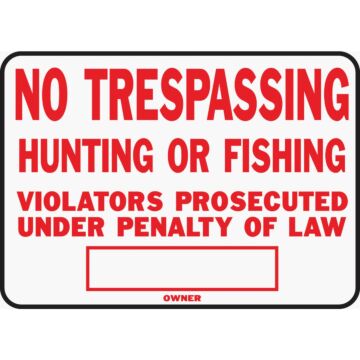 HY-KO Hy-Ko Aluminum Sign, No Trespassing Hunting or Fishing