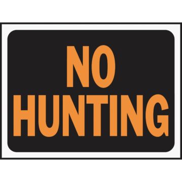 HY-KO Hy-Ko 9x12 Plastic Sign, No Hunting