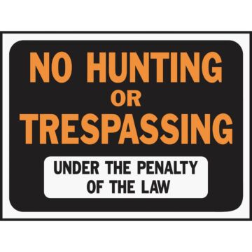 HY-KO Hy-Ko 9x12 Plastic Sign, No Hunting or Trespassing