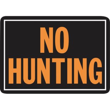 HY-KO Hy-Ko 10x14 Day-Glo Aluminum Sign, No Hunting