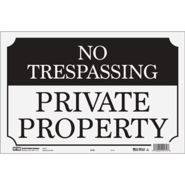 HY-KO Hy-Ko 9 x 14 Black/White Aluminum Sign, No Trespassing/Private Property