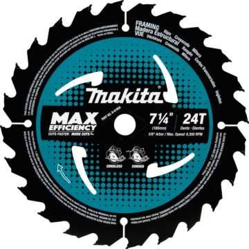 Makita 7-1/4" 24T Carbide-Tipped Max Efficiency Circular Saw Blade, Framing