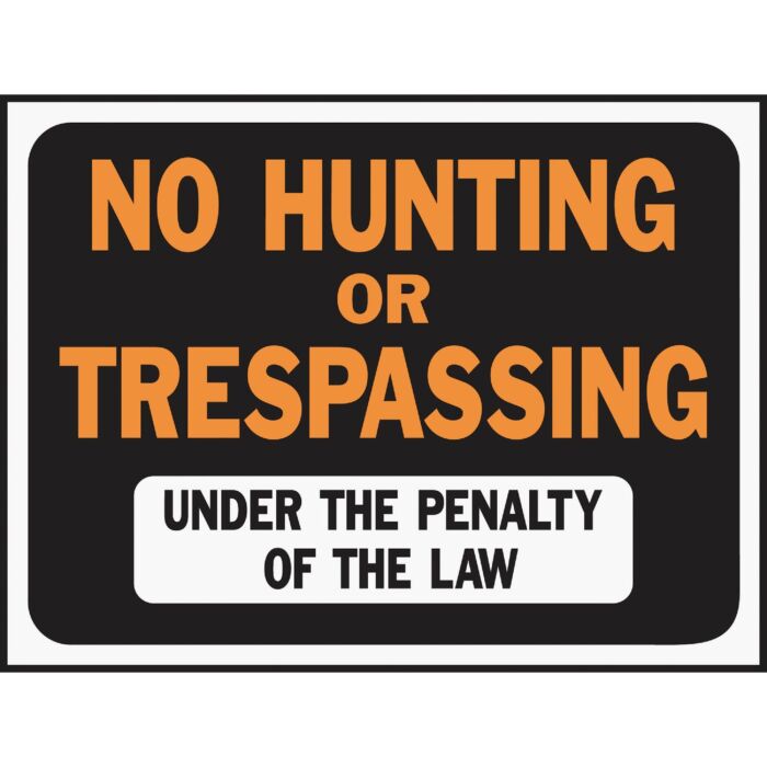HY-KO Hy-Ko 9x12 Plastic Sign, No Hunting or Trespassing