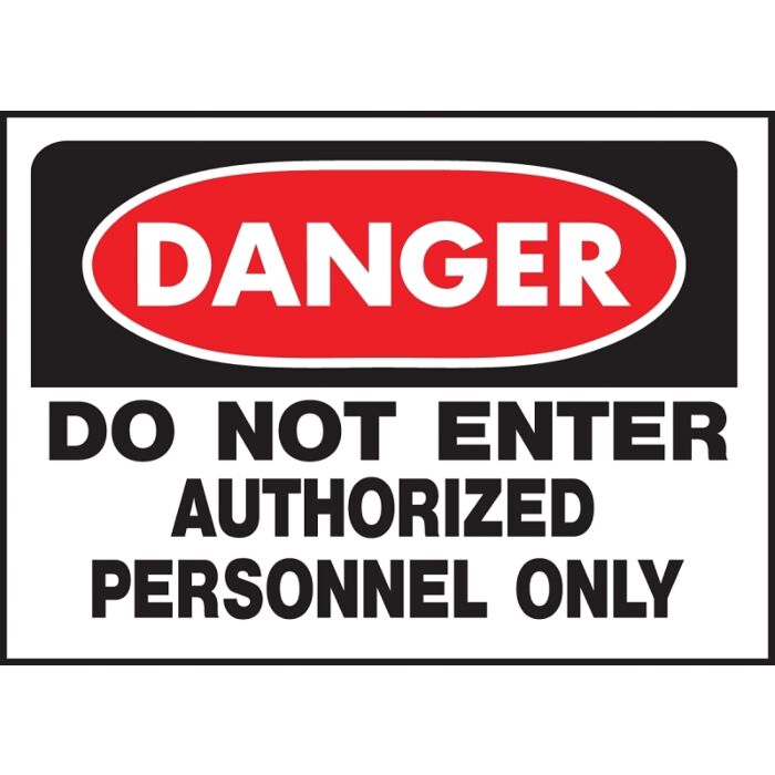 HY-KO Hy-Ko 509 Danger Sign, Rectangular, DO NOT ENTER AUTHORIZED PERSONNEL ONLY, Black Legend, White Background, Polyethylene