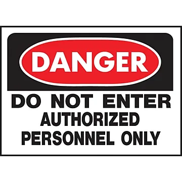 HY-KO Hy-Ko 509 Danger Sign, Rectangular, DO NOT ENTER AUTHORIZED PERSONNEL ONLY, Black Legend, White Background, Polyethylene