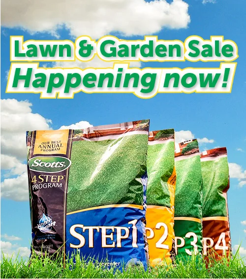 Spring Lawn and Garden Sale Happening Now!